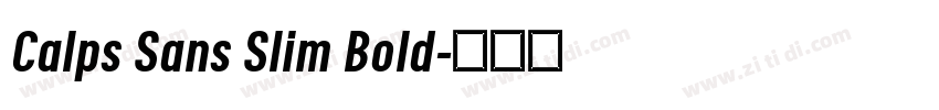 Calps Sans Slim Bold字体转换